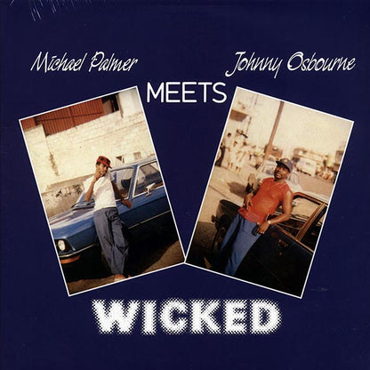 Michael Palmer, Johnny Osbourne - Michael Palmer Meets Johnny Osbourne: Wicked (LP) - PureSound Records