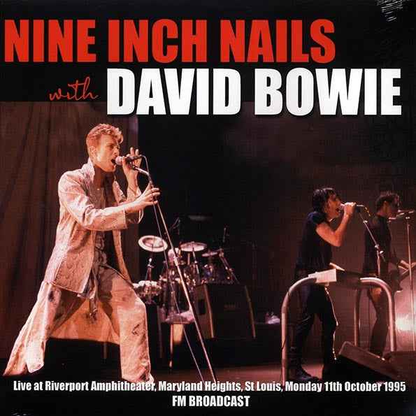 Nine Inch Nails, David Bowie - Live At Riverfront Amphitheater, Maryland Heights, St. Louis, Monday 11th October 1995 FM Broadcast (ltd. 500 copies made) (LP)