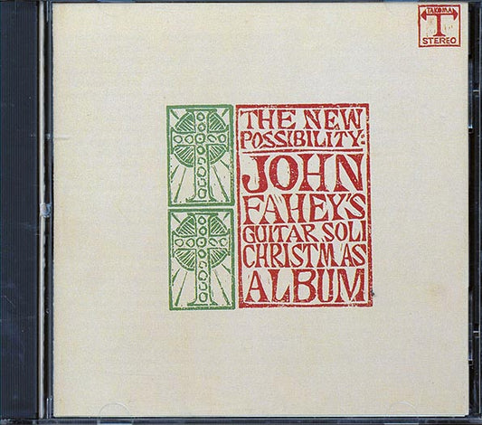 John Fahey - The New Possibility: John Fahey's Guitar Solo Christmas Album / Christmas With John Fahey Vol.II (CD)