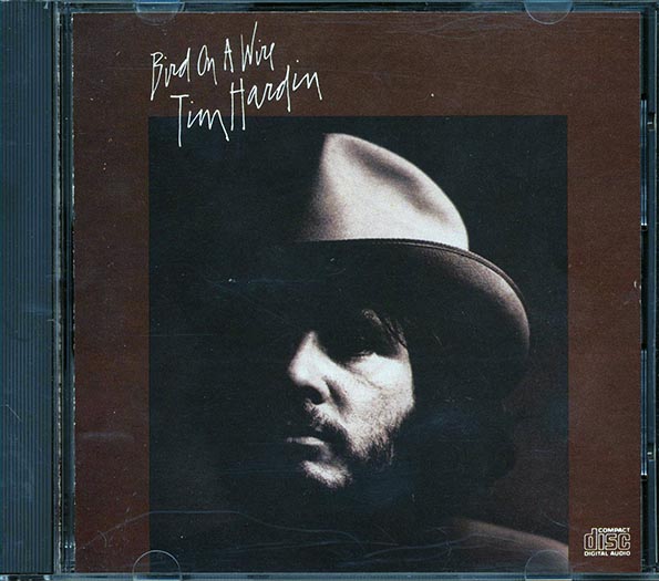 Tim Hardin - Bird On A Wire (CD)