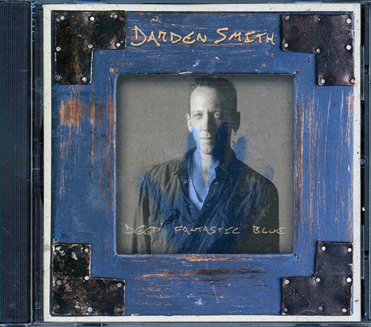 Darden Smith - Deep Fantastic Blue (CD)
