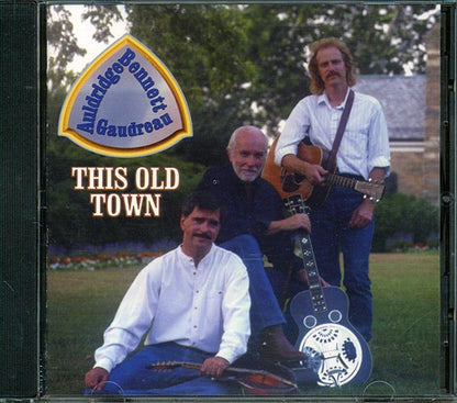 Auldridge, Bennett & Gaudreau - This Old Town (CD)