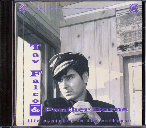 Tav Falco & Panther Burns - Life Sentence In The Cathouse (CD)