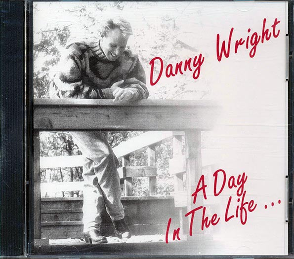 Danny Wright  - A Day In The Life (CD)