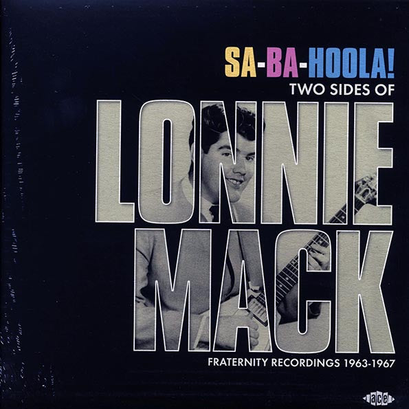 Lonnie Mack - Sa-Ba-Hoola! Two Sides Of Lonnie Mack: Fraternity Recordings 1963-1967 (LP) - PureSound Records