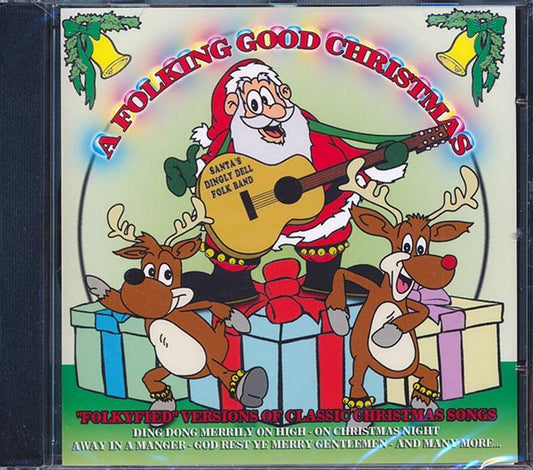 Santa's Dingly Dell Folk Band - A Folking Good Christmas: Folkyfied Versions Of Classic Christmas Songs (CD)