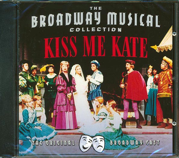 Patrica Morison, Alfred Drake, Lisa Kirk - Kiss Me Kate: The Broadway Musical Collection (CD)