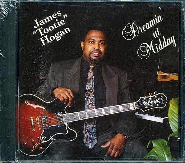 James Tootie Hogan - Dreamin' At Midday (CD)