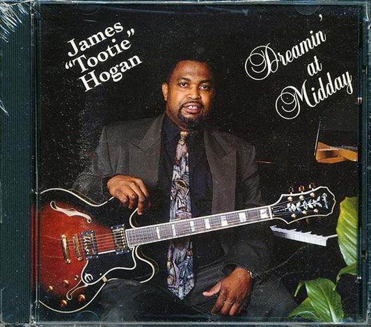 James Tootie Hogan - Dreamin' At Midday (CD)