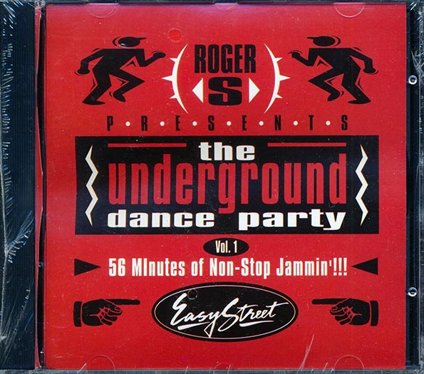Cassio, Storm, Side Kick, Hardhouse, Etc. - Roger Sanchez Presents The Underground Dance Party Volume 1: 56 Minutes Of Non-Stop Jammin'!!! (CD)
