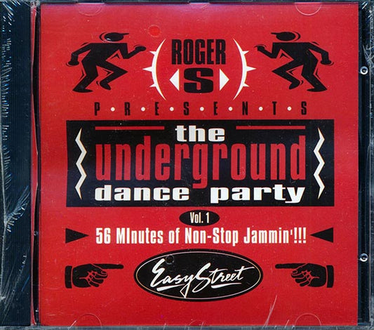 Cassio, Storm, Side Kick, Hardhouse, Etc. - Roger Sanchez Presents The Underground Dance Party Volume 1: 56 Minutes Of Non-Stop Jammin'!!! (CD)