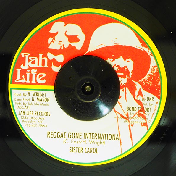 Sister Carol - Reggae Gone International  /  Jah Life - No Love With Out Dub (7")