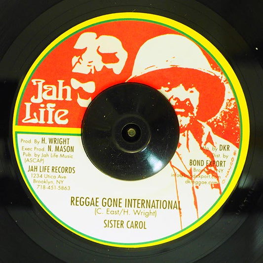 Sister Carol - Reggae Gone International  /  Jah Life - No Love With Out Dub (7")