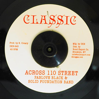 Pablove Black - Across 100 Street  /  Solid Foundation Band - Over The Bridge (7")