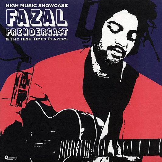 Fazal Prendergast & The High Times Players - High Music Showcase (LP) - PureSound Records