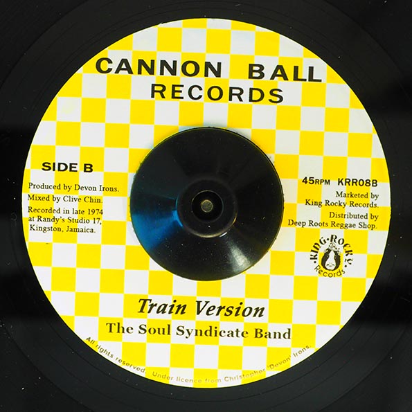 Devon Irons - Last None Stop Train  /  Soul Syndicate - Train Version (7")