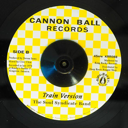 Devon Irons - Last None Stop Train  /  Soul Syndicate - Train Version (7")