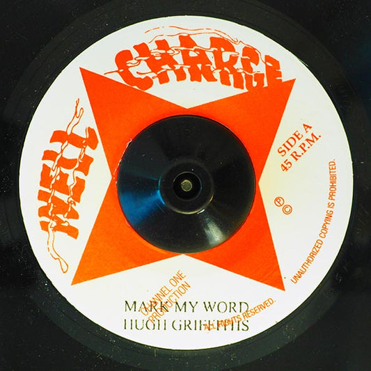 Hugh Griffiths - Mark My Word  /  The Roots Radics - Version (7")