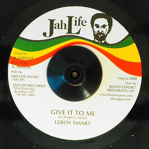 Leroy Smart - Give It To Me  /  Jah Life - Version (7")