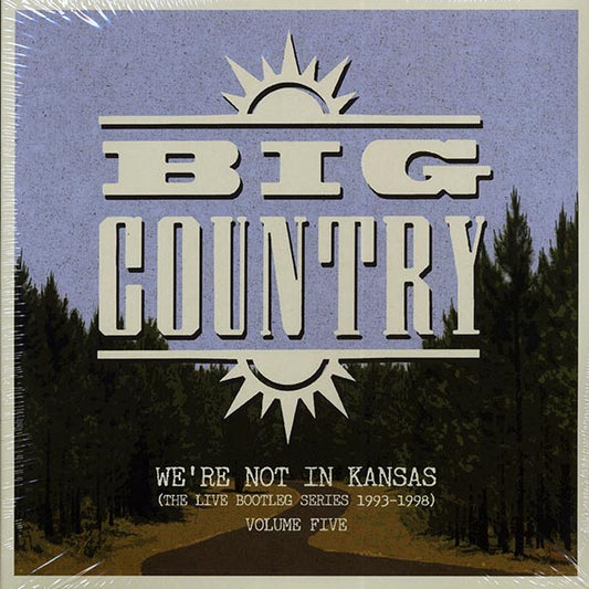 Big Country - We're Not In Kansas: The Live Bootleg Series 1993-1998 Volume 5 (ltd. ed.) (2xLP) (LP) - PureSound Records