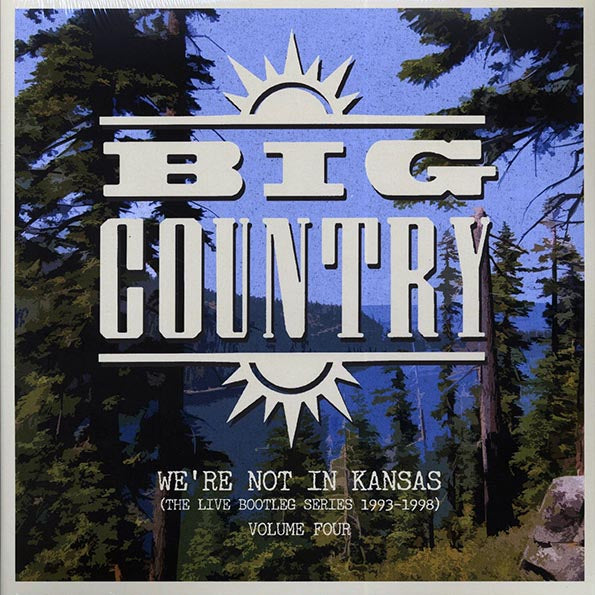 Big Country - We're Not In Kansas: The Live Bootleg Series 1993-1998 Volume 4 (ltd. ed.) (2xLP) (LP) - PureSound Records