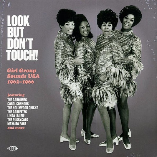 The Carolines, Carol Conners, The Hollywood Chicks, The Darlettes, Etc. - Look But Don't Touch! Girl Group Sounds 1962-1966 (LP)