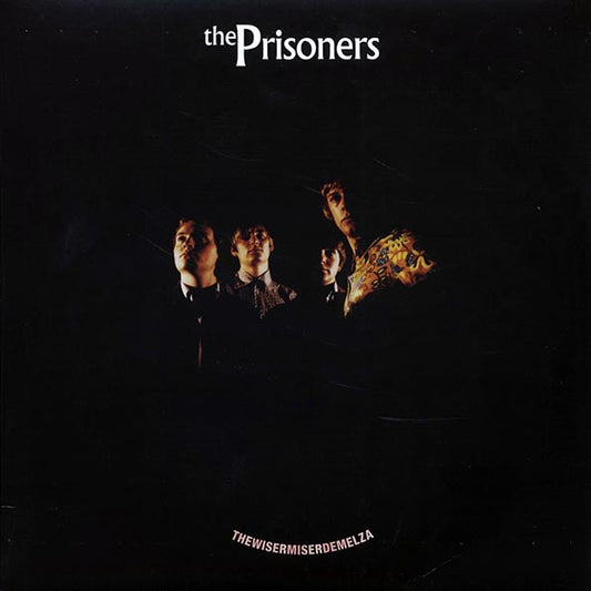 The Prisoners - Thewiseriserdemelza (LP)