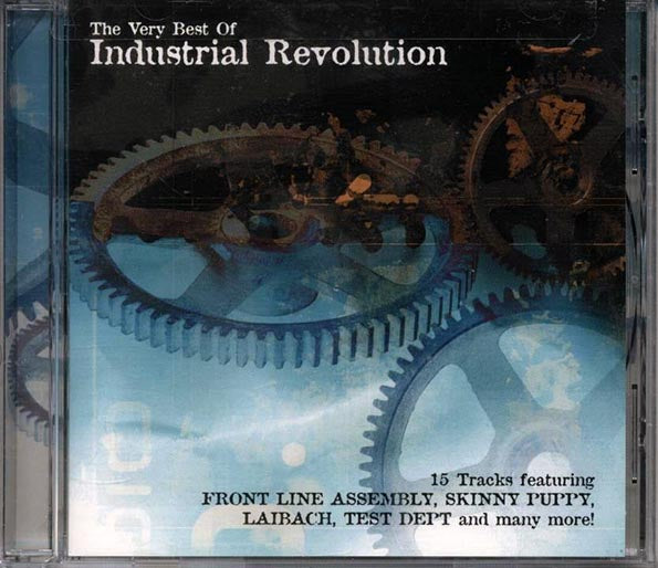 Front Line Assembly, Skinny Puppy, Killing Joke, Adrian Sherwood, Laibach, Etc. - The Very Best Of Industrial Revolution (CD)