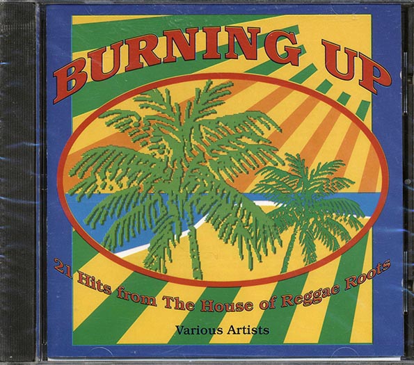 Alton Ellis, Al Campbell, Augustus Pablo, Dennis Brown, Etc. - Burning Up (CD)