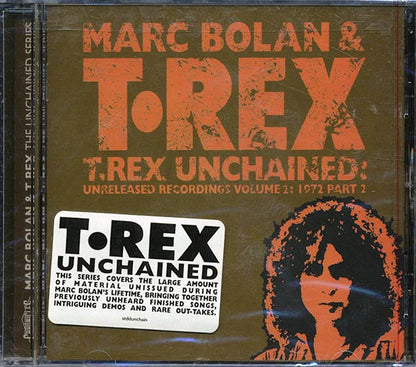 Marc Bolan & T-Rex - T-Rex Unchained: Unreleased Recordings Volume 2: 1972 Part 2 (CD)