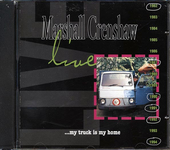 Marshall Crenshaw - Marshall Crenshaw Live: My Truck Is My Home (CD)