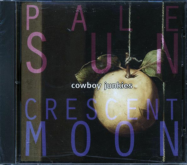 Cowboy Junkies - Pale Sun, Crescent Moon (CD)