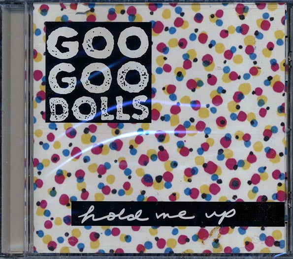 Goo Goo Dolls - Hold Me Up (CD)