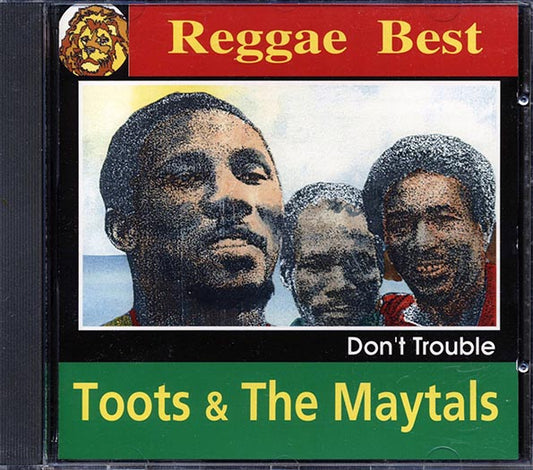 Toots & The Maytals - Don't Trouble: Reggae Best (CD)