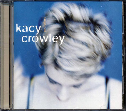 Kacy Crowley - Anchorless (CD)
