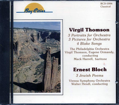 Virgil Thomson, Ernest Bloch - 3 Portraits For Orchestra, 3 Pictures For Orchestra, 4 Blake Songs, 3 Jewish Poems (CD)