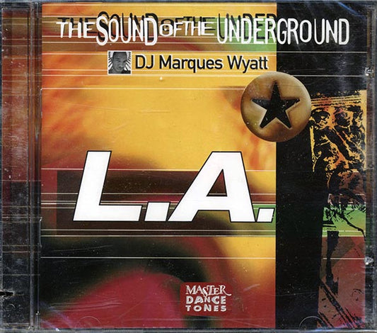 DJ Marques Wyatt - The Sound Of The Underground: LA (CD)
