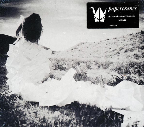 Papercranes - Let's Make Babies In The Woods (CD)