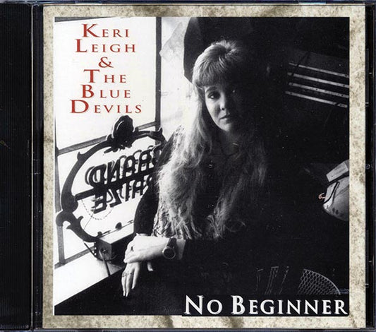 Keri Leigh & The Blue Devils - No Beginner (CD)
