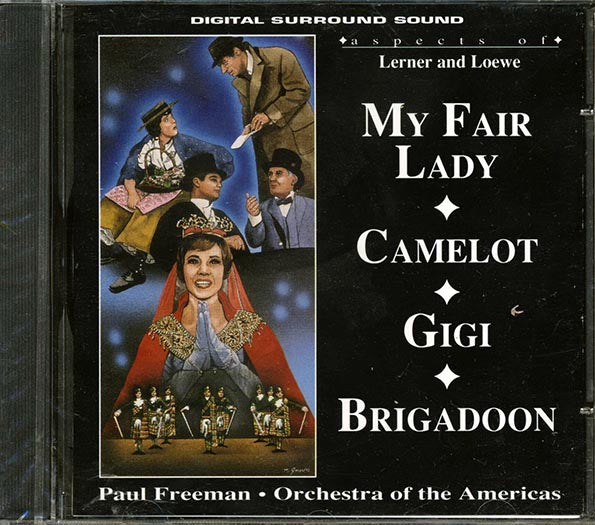 Paul Freeman, Orchestra Of The Americas - Aspects Of My Fair Lady, Camelot, Gigi, Brigadoon (CD)