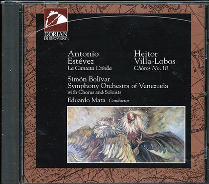 Simon Bolivar Symphony Orchestra Of Venezuela, Eduardo Mata - Estevez: La Cantata Criollo / Villa-Lobos: Choros No. 10 (CD)