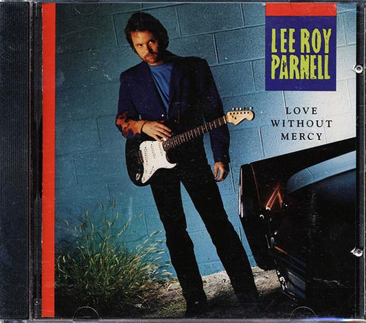Lee Roy Parnell - Love Without Mercy (CD)