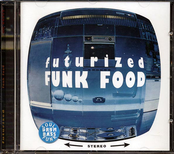 Brothers On The Run, Mechanical Man, New Age, Etc. - Futurized Funk Food (CD)