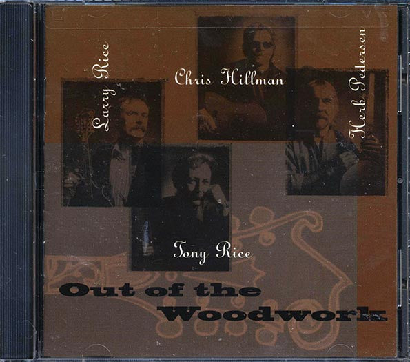Rice Rice Hillman & Pedersen - Out Of The Woodwork (CD)