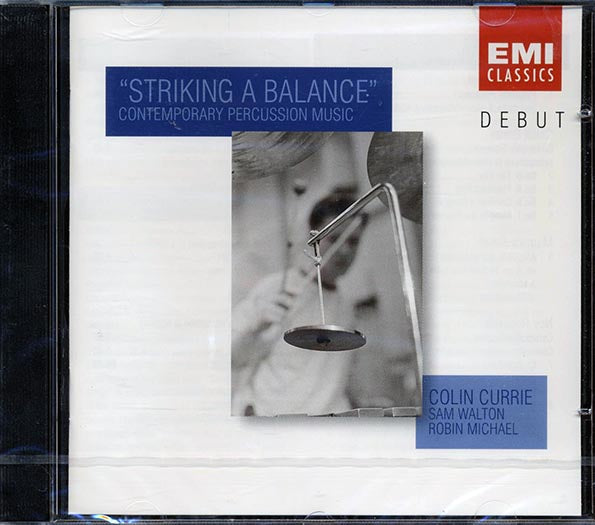 Bolin Currie, Sam Walton, Robin Michael - Striking A Blance: Contemporary Percussion Music (CD)
