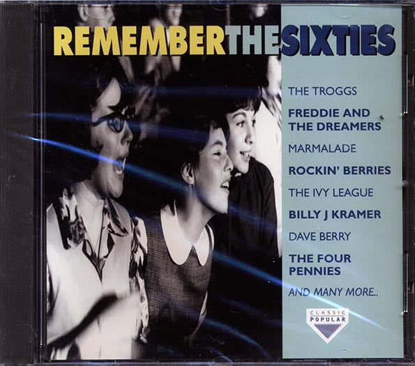 The Troggs, Billy J Kramer, The Four Pennies, Marmalade, Etc. - Remember The Sixties (CD)