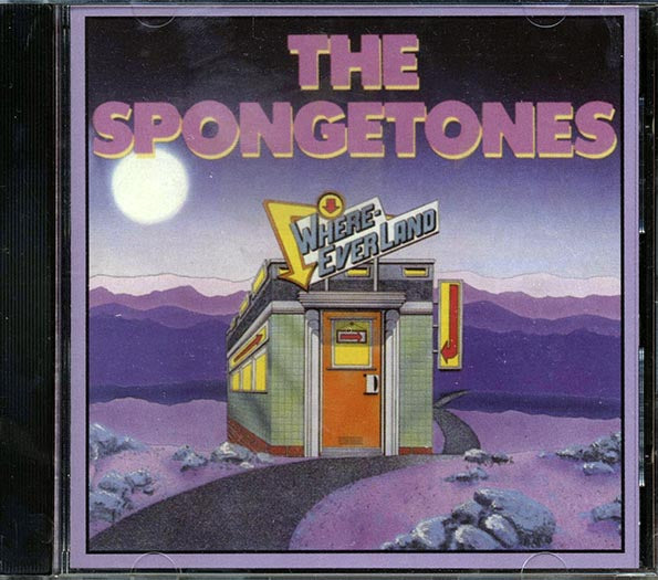 The Spongetones - Where-Ever-Land (CD)