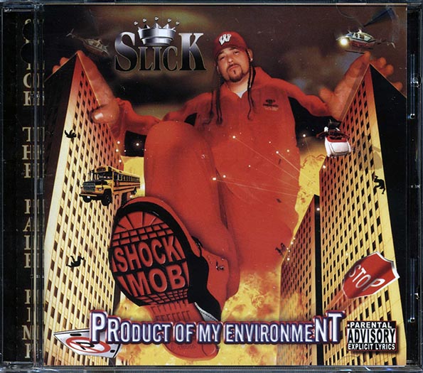Slick & The Shock Mob - Product Of My Environment (CD)