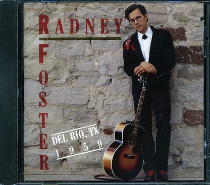 Radney Foster - Del Rio, TX 1959 (CD)
