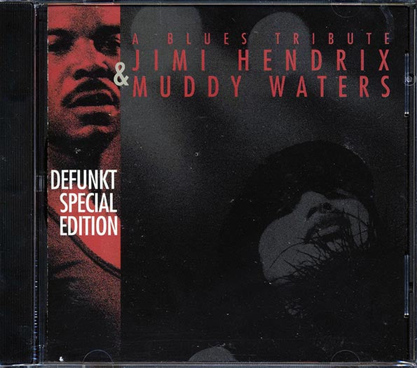 Defunkt Special Edition - A Blues Tribute: Jimi Hendrix & Muddy Waters (CD)